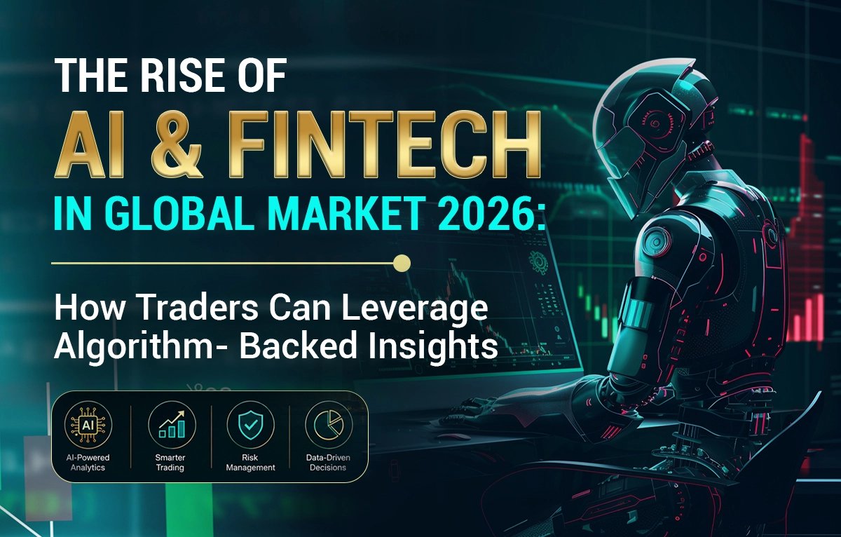 The Rise of AI and Fintech in UAE’s 2026 Market:How Traders Can Leverage Algorithm-Backed Insights